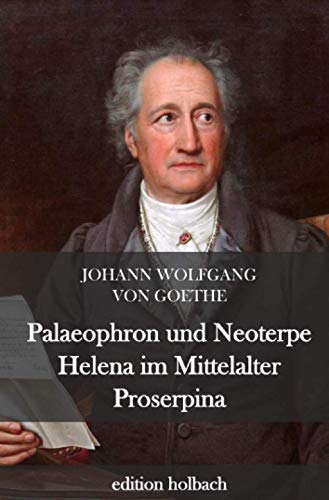 Palaeophron und Neoterpe. Helena im Mittelalter. Proserpina Palaeophron und Neoterpe. Helena im Mittelalter. Proserpina von epubli