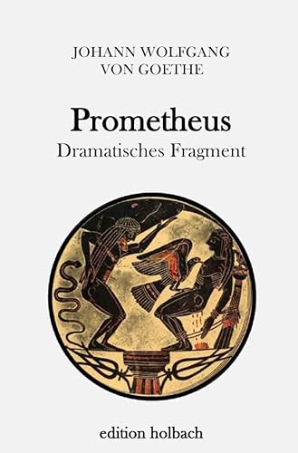 Prometheus: Dramatisches Fragment Prometheus: Dramatisches Fragment von epubli