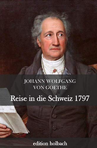 Reise in die Schweiz 1797 von Neopubli GmbH