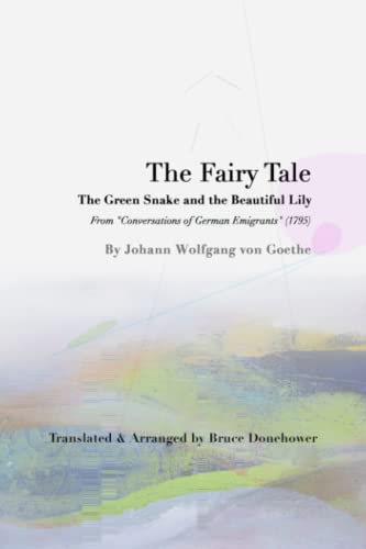 The Fairy Tale "The Green Snake & Beautiful Lily" from "Conversations of German Emigrants" (1795) von Sage Cabin Publishers