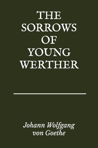 The Sorrows of Young Werther The Sorrows of Young Werther von Independently published