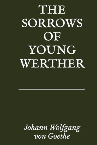 The Sorrows of Young Werther The Sorrows of Young Werther von Independently published