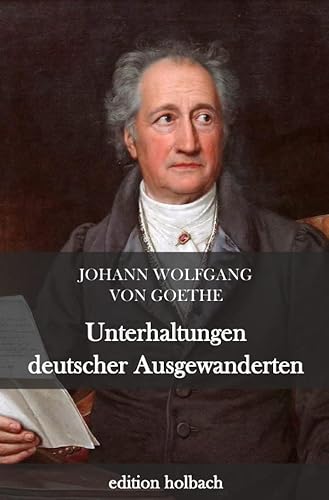 Unterhaltungen deutscher Ausgewanderten Unterhaltungen deutscher Ausgewanderten von epubli