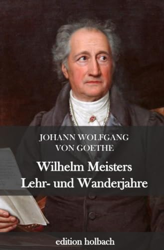 Wilhelm Meisters Lehr- und Wanderjahre