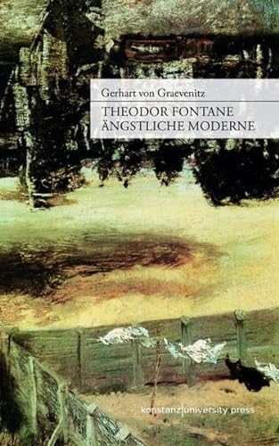 Theodor Fontane: Ängstliche Moderne: Über das Imaginäre