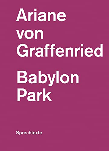 Babylon Park: Sprechtexte (edition spoken script pocket) von Der gesunde Menschenversand
