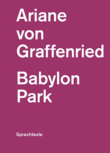 Babylon Park: Sprechtexte (edition spoken script pocket)