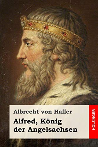 Alfred, König der Angelsachsen von Independently Published