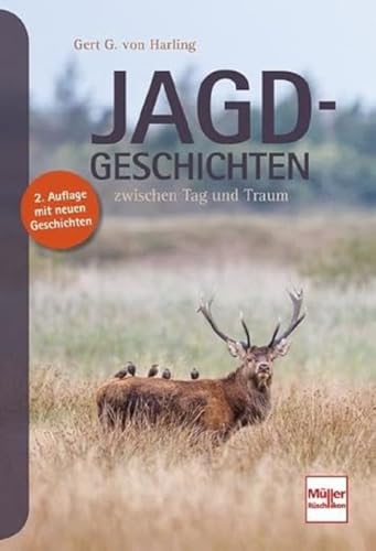 Jagd-Geschichten: zwischen Tag und Traum Jagd-Geschichten: zwischen Tag und Traum