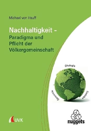 Nachhaltigkeit – Paradigma und Pflicht der Völkergemeinschaft (nuggets)