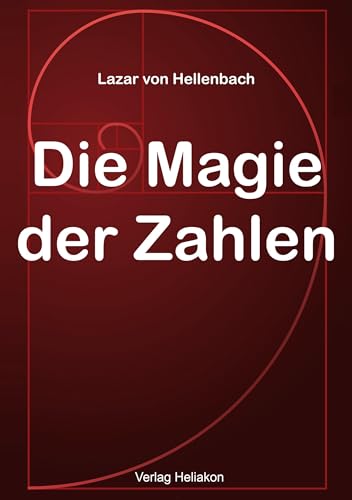 Die Magie der Zahlen von Verlag Heliakon