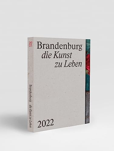 Brandenburg – die Kunst zu Leben
