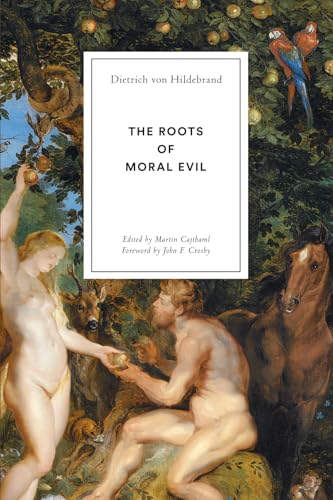 The Roots of Moral Evil