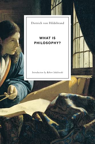 What Is Philosophy? von Hildebrand Project