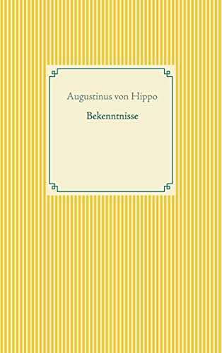 Bekenntnisse (Taschenbuch-Literatur-Klassiker) von Books on Demand GmbH