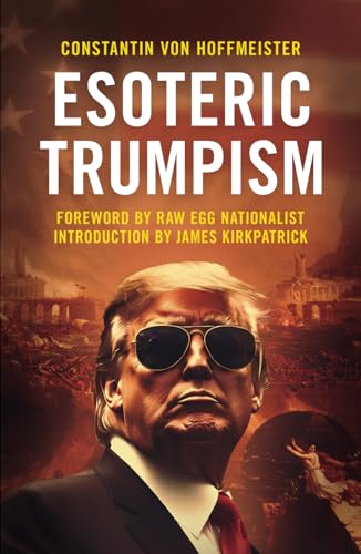 Esoteric Trumpism von Arktos Media Ltd.