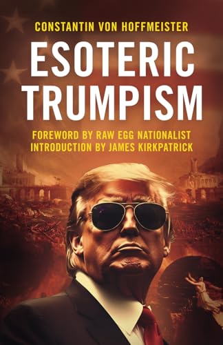 Esoteric Trumpism von Arktos Media Ltd.