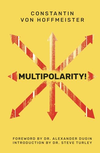 MULTIPOLARITY! MULTIPOLARITY! von Arktos Media Ltd.