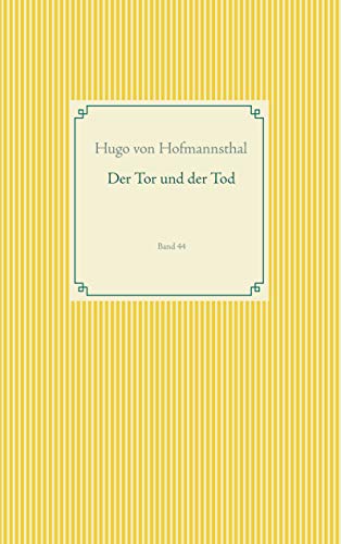 Der Tor und der Tod: Band 44 (Taschenbuch-Literatur-Klassiker) von Books on Demand