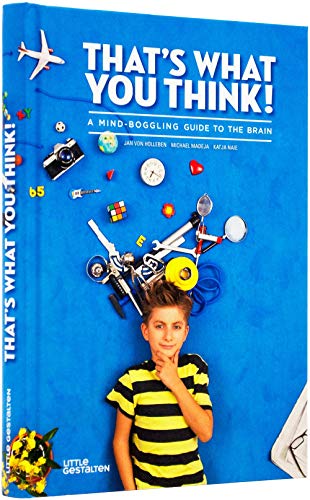 That's What You Think!: A Mind-Boggling Guide to the Brain (American English)