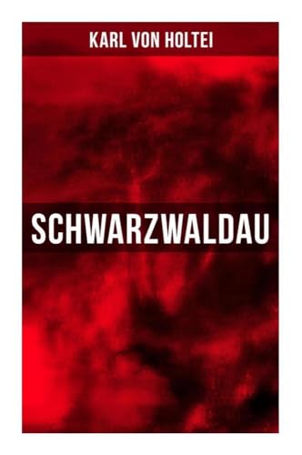 Schwarzwaldau: Klassiker des deutschsprachigen Kriminalromans von Musaicum Books