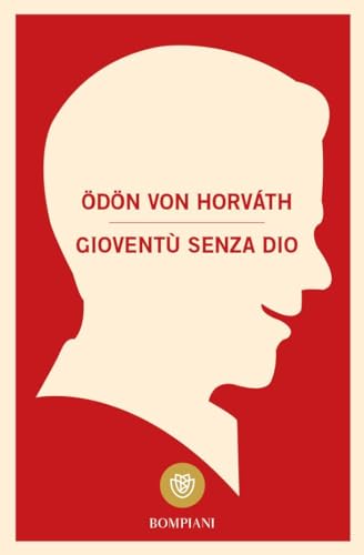Gioventù senza Dio (Tascabili Narrativa) von Bompiani