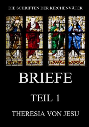 Briefe, Teil 1 (Die Schriften der Kirchenväter, Band 123) von Jazzybee Verlag