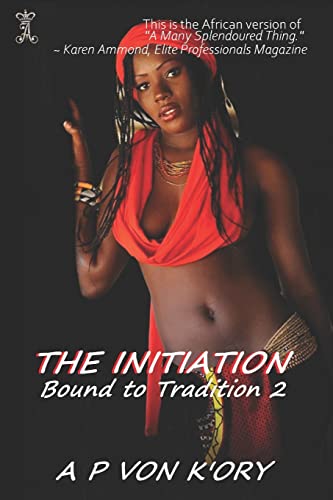 Bound To Tradition: The Initiation