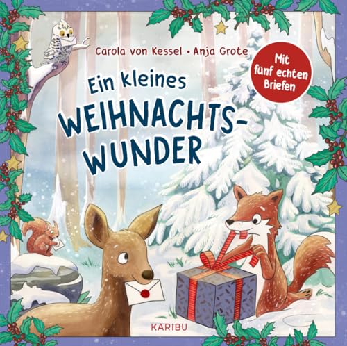 Ein kleines Weihnachtswunder – Mit fünf echten Briefen: Liebenswerte Geschichte über Waldtiere, die an den Weihnachtsmann schreiben ab 4 Jahren Ein kleines Weihnachtswunder – Mit fünf echten Briefen: Liebenswerte Geschichte über Waldtiere, die an den Weihnachtsmann schreiben ab 4 Jahren