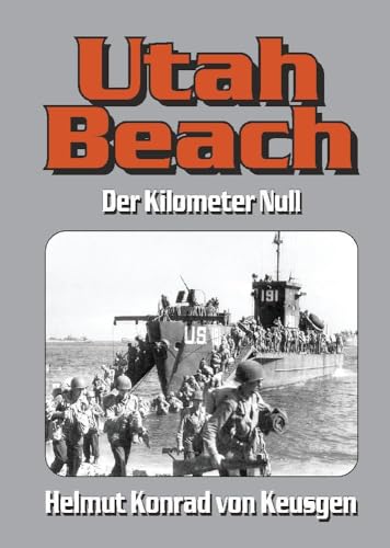 Utah Beach: Der Kilometer Null