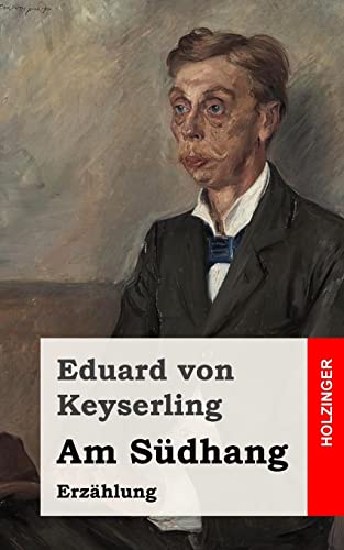 Am Südhang: Erzählung von CREATESPACE