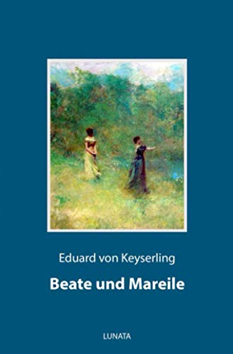 Beate und Mareile: Eine Schloßgeschichte