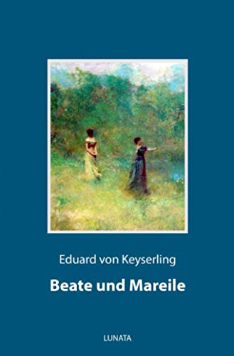 Beate und Mareile: Eine Schloßgeschichte von epubli