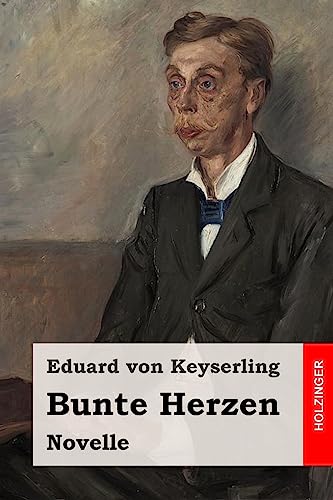 Bunte Herzen: Novelle von Createspace Independent Publishing Platform