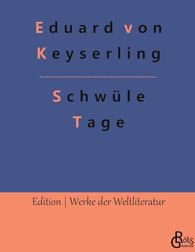 Schwüle Tage (Edition Werke der Weltliteratur - Hardcover)