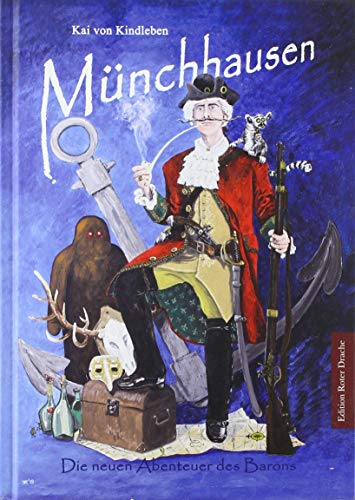 Münchhausen: Die neuen Abenteuer des Barons Münchhausen: Die neuen Abenteuer des Barons von Edition Roter Drache