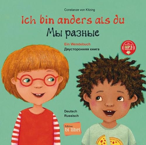 Ich bin anders als du / Ich bin wie du: Ein Wendebuch / Kinderbuch Deutsch-Russisch mit MP3-Hörbuch zum Herunterladen von Hueber