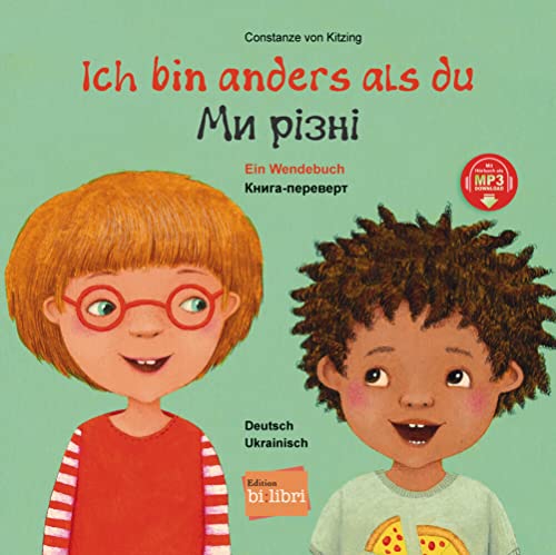 Ich bin anders als du / Ich bin wie du (Deutsch-Ukrainisch): Zweisprachiges Kinderbuch (Wendebuch) mit MP3-Hörbuch zum Herunterladen: Ein Wendebuch / ... mit MP3-Hörbuch zum Herunterladen Ich bin anders als du / Ich bin wie du (Deutsch-Ukrainisch): Zweisprachiges Kinderbuch (Wendebuch) mit MP3-Hörbuch zum Herunterladen: Ein Wendebuch / ... mit MP3-Hörbuch zum Herunterladen von Hueber