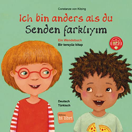 Ich bin anders als du / Ich bin wie du (Deutsch-Türkisch): Zweisprachiges Kinderbuch (Wendebuch) mit MP3-Hörbuch zum Herunterladen: Ein Wendebuch / ... mit MP3-Hörbuch zum Herunterladen von Hueber