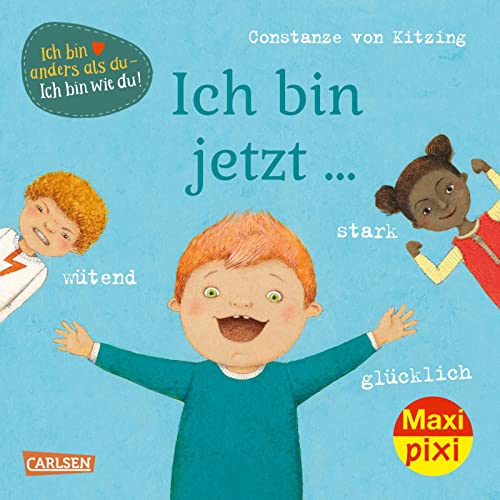 Maxi Pixi 359: Ich bin jetzt ... glücklich, wütend, stark (359): Miniaturbuch von Carlsen
