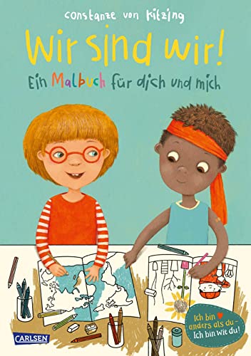 Wir sind wir!: Ein Malbuch für dich und mich von Carlsen