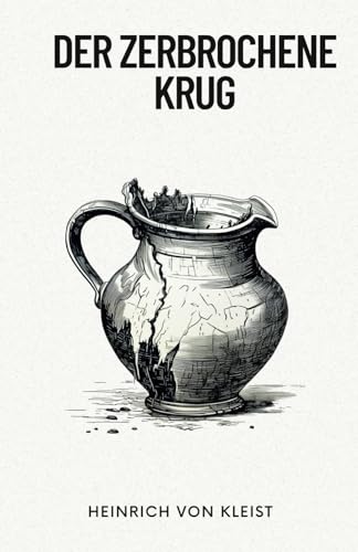 Der zerbrochene Krug: Originalausgabe
