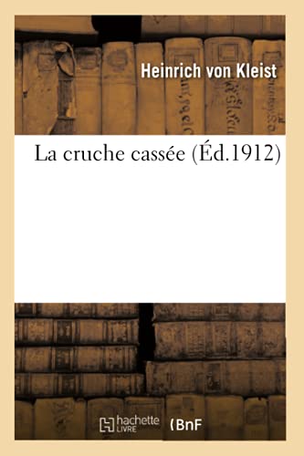 La cruche cassée (Litterature) von Hachette Livre - BNF