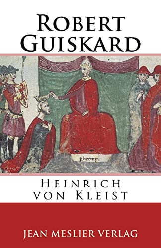 Robert Guiskard Robert Guiskard von CREATESPACE