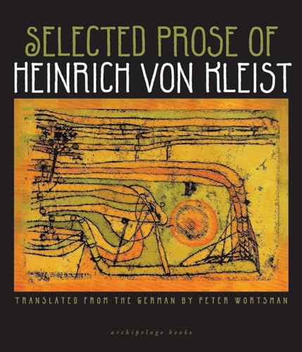 Selected Prose of Heinrich von Kleist Selected Prose of Heinrich von Kleist