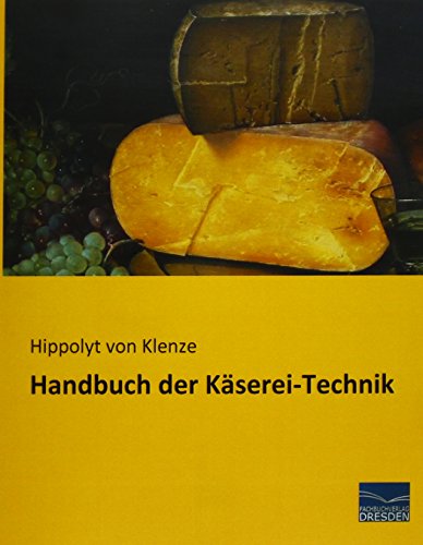 Handbuch der Käserei-Technik von Fachbuchverlag-Dresden