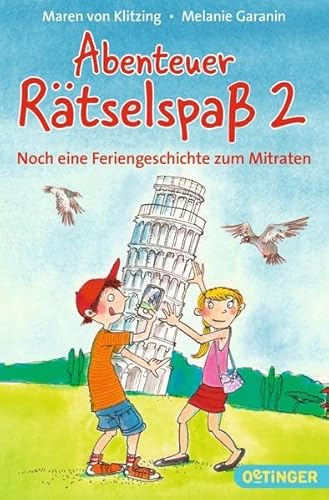 Abenteuer Rätselspaß: Noch eine Feriengeschichte zum Mitraten