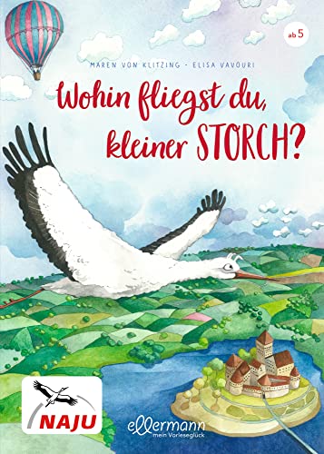 Wohin fliegst du, kleiner Storch?: Spannende und wahre Vorlesegeschichten über abenteuerliche Tiermigrationen für Kinder ab 5 Jahren