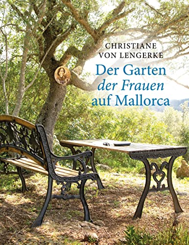 Der Garten der Frauen auf Mallorca von Books on Demand GmbH