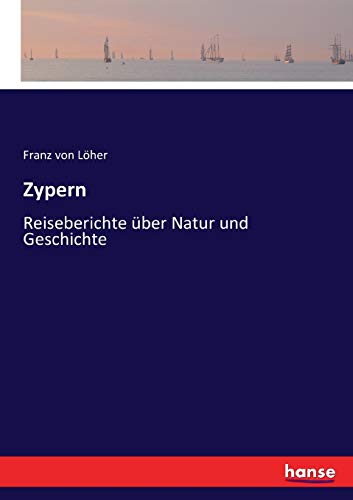 Zypern: Reiseberichte über Natur und Geschichte